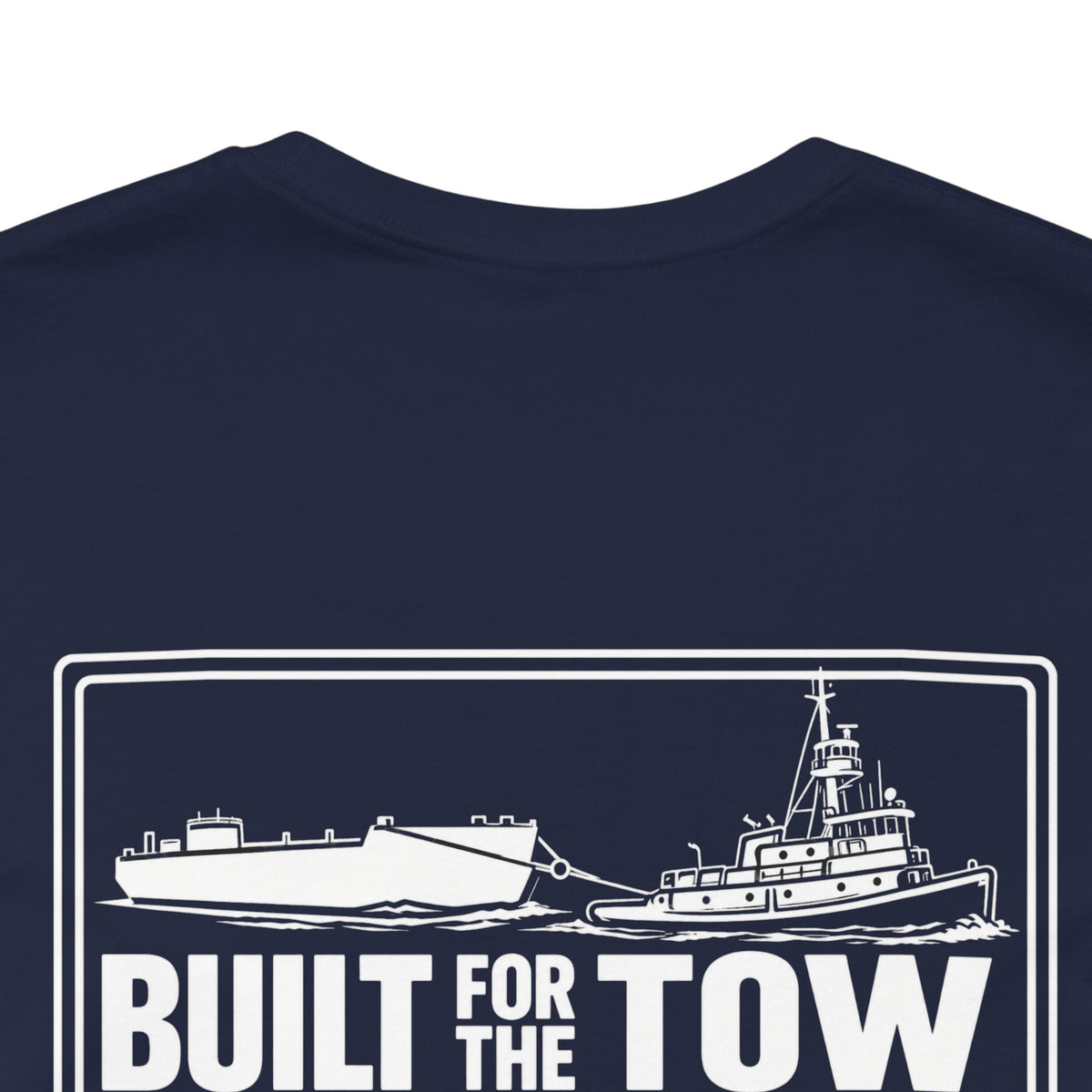 Life on the Wire Tugboat T-Shirt — Built for the Tow Maritime Tee