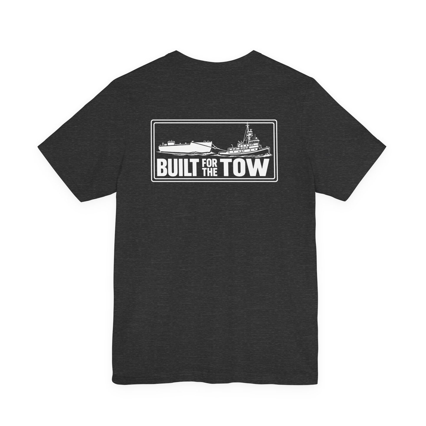 T-Shirt — "Life on the Wire / Built for the Tow" Towboat Crew Tee