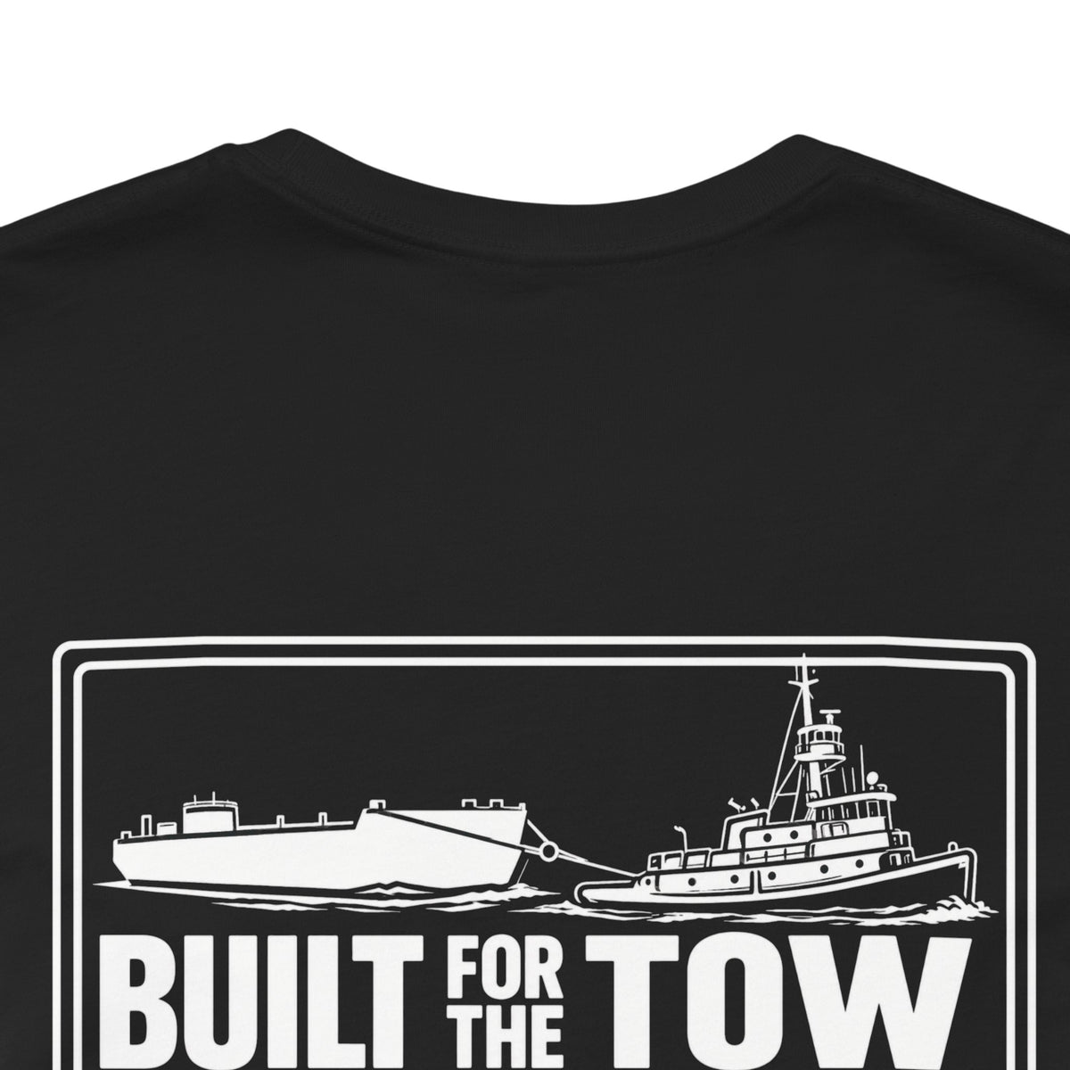 Life on the Wire Tugboat T-Shirt — Built for the Tow Maritime Tee