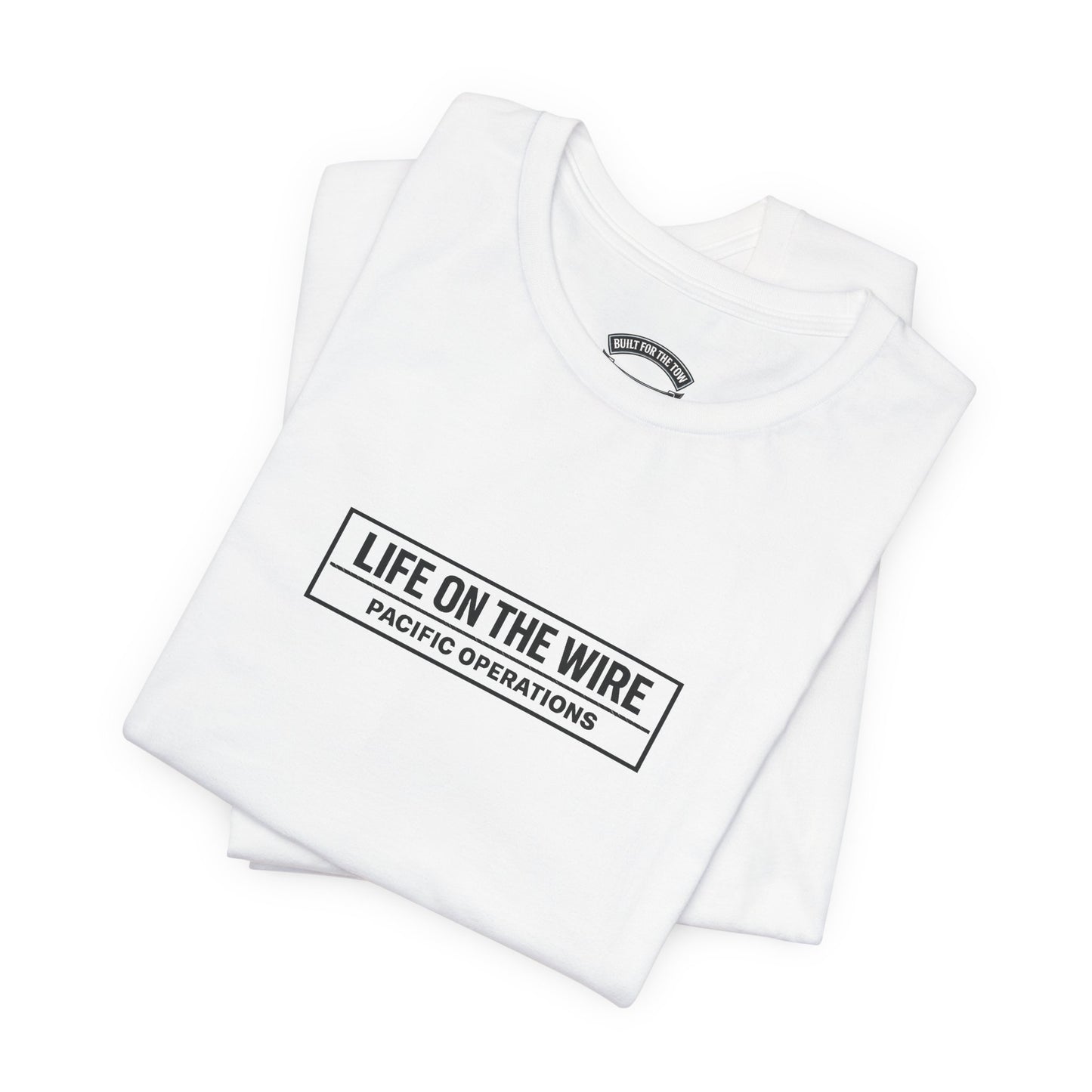 T-Shirt — "Life on the Wire / Built for the Tow" Towboat Crew Tee