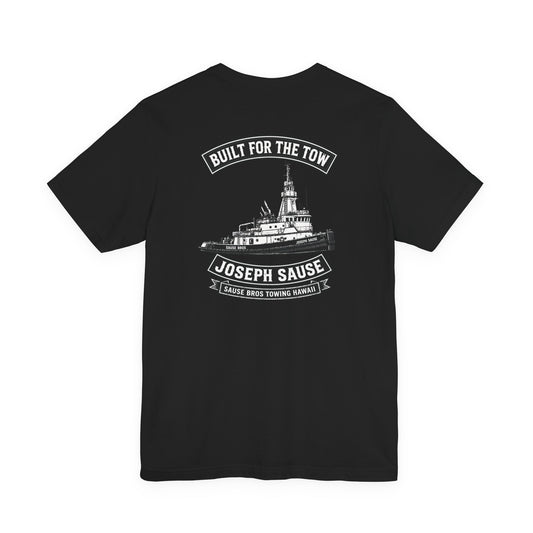 Built for the Tow T-Shirt — Joseph Sause Towboat Crew Tee
