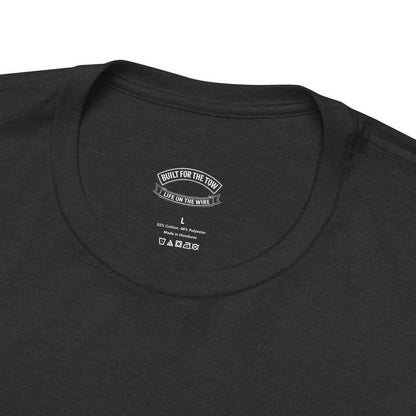 Life on the Wire Tugboat T-Shirt — Built for the Tow Maritime Tee