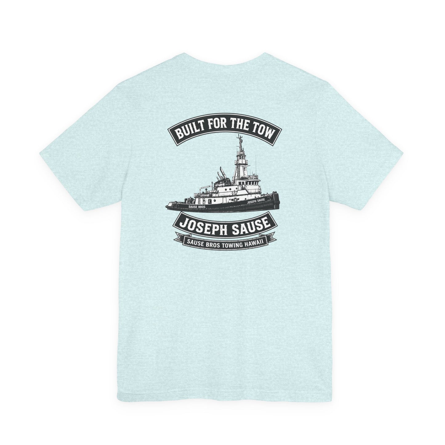 Joseph Sause Tugboat T-Shirt — Built for the Tow Crew Tee