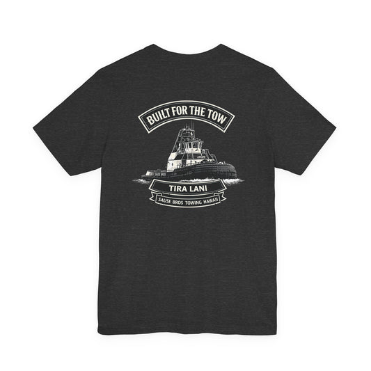 Built for the Tow T-Shirt — Tira Lani Towboat Crew Tee