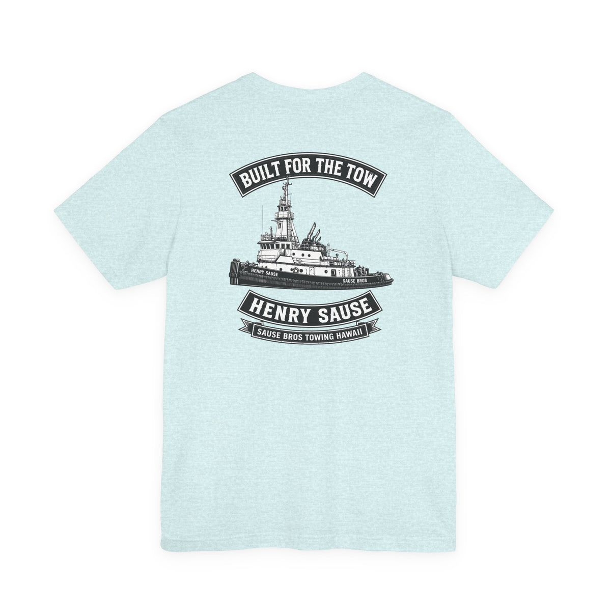 Built for the Tow T-Shirt — Tugboat Crew Tee
