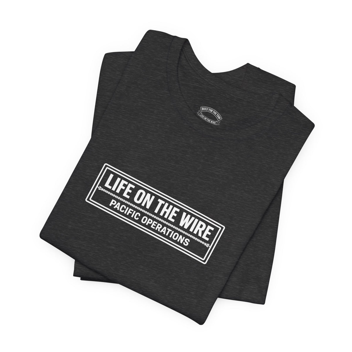 Life on the Wire Tugboat T-Shirt — Built for the Tow Maritime Tee