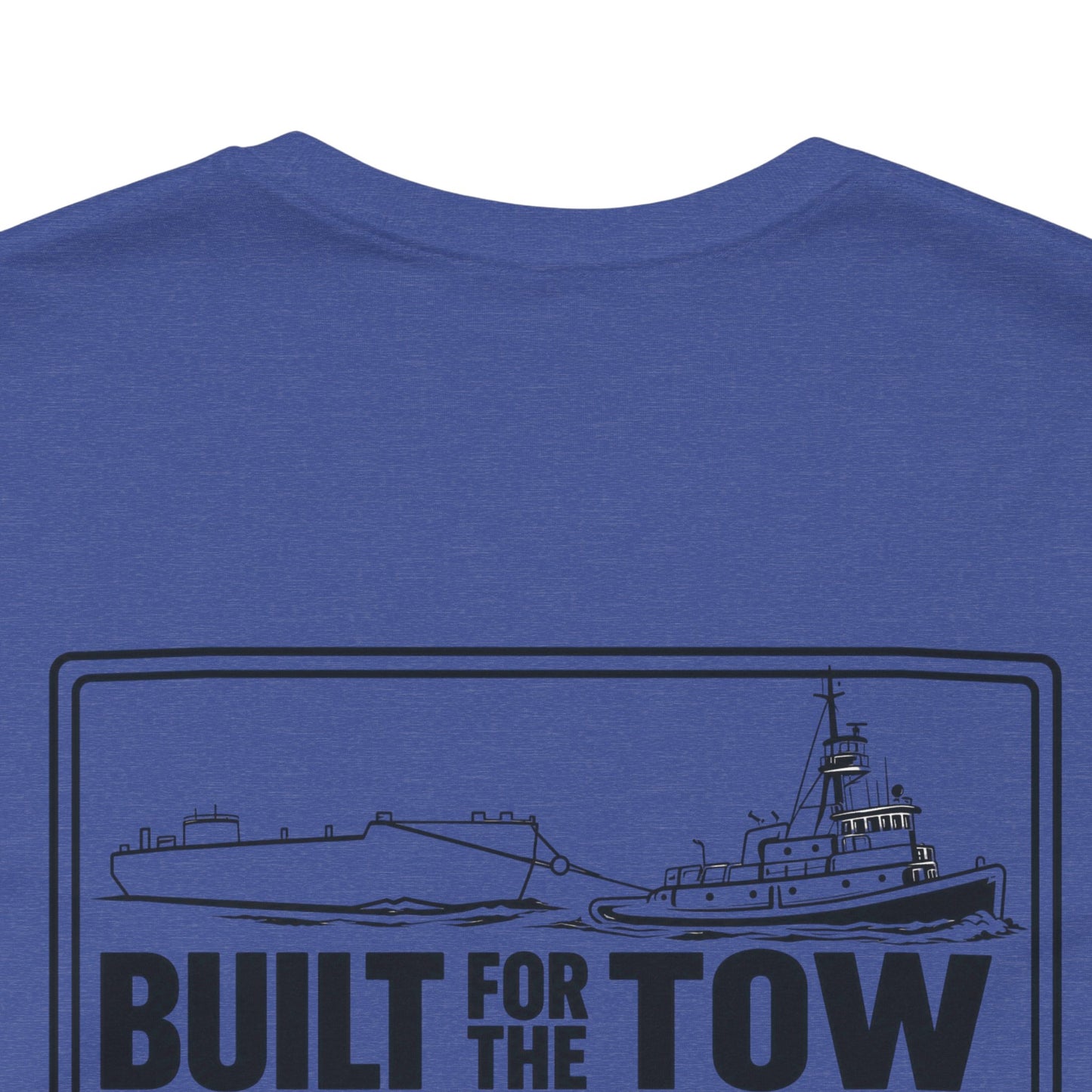 T-Shirt — "Life on the Wire / Built for the Tow" Towboat Crew Tee