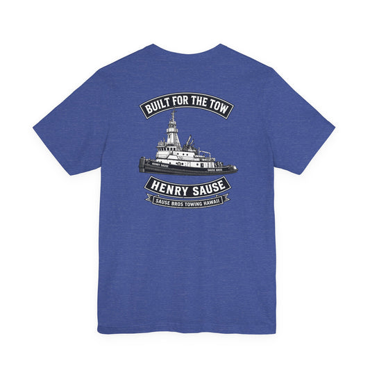 Built for the Tow T-Shirt — Henry Sause Towboat Crew Tee