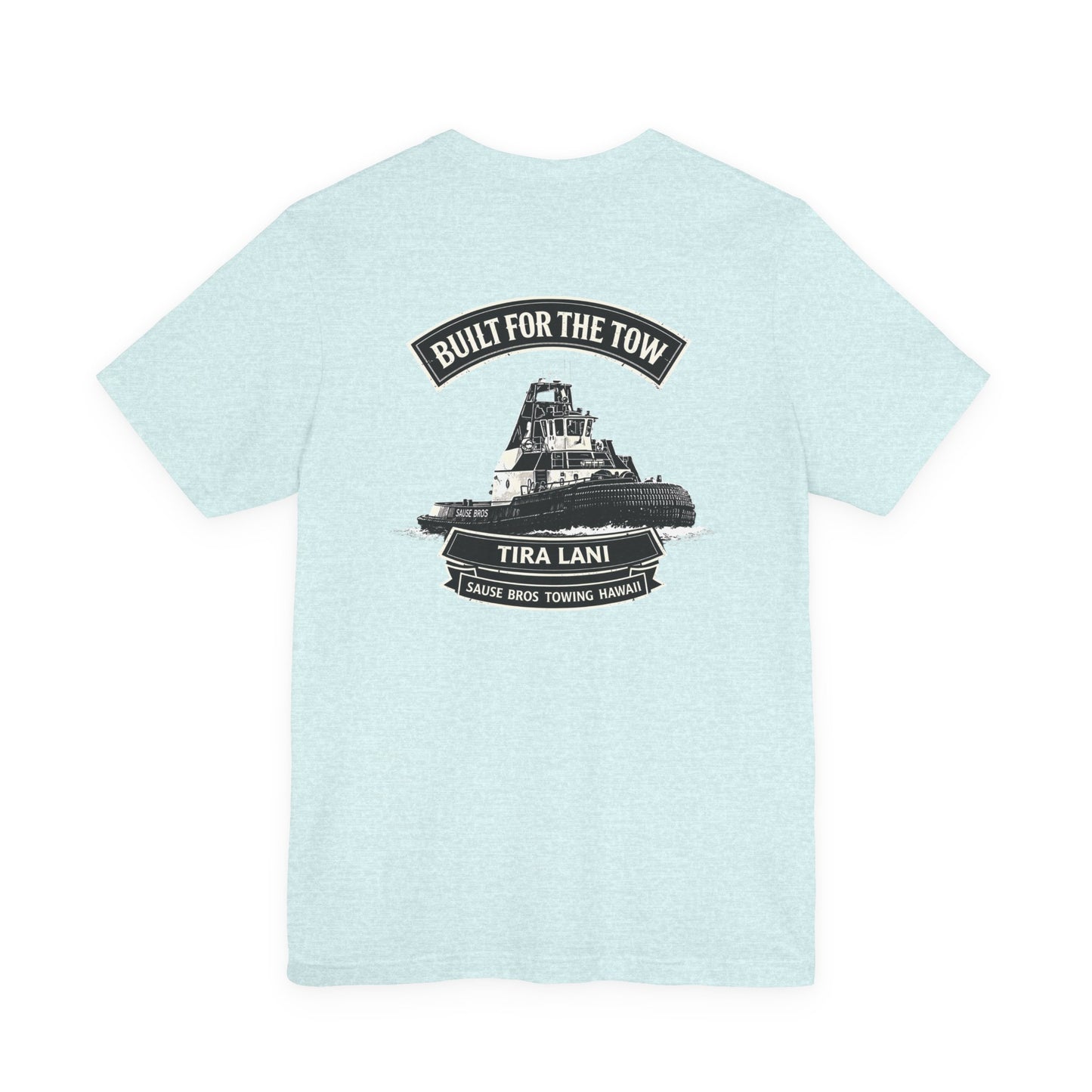 Tira Lani Tugboat T-Shirt — Built for the Tow Crew Tee