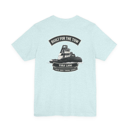 Built for the Tow T-Shirt — Tira Lani Towboat Crew Tee
