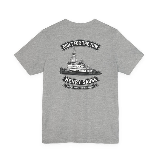 Built for the Tow T-Shirt — Henry Sause Towboat Crew Tee