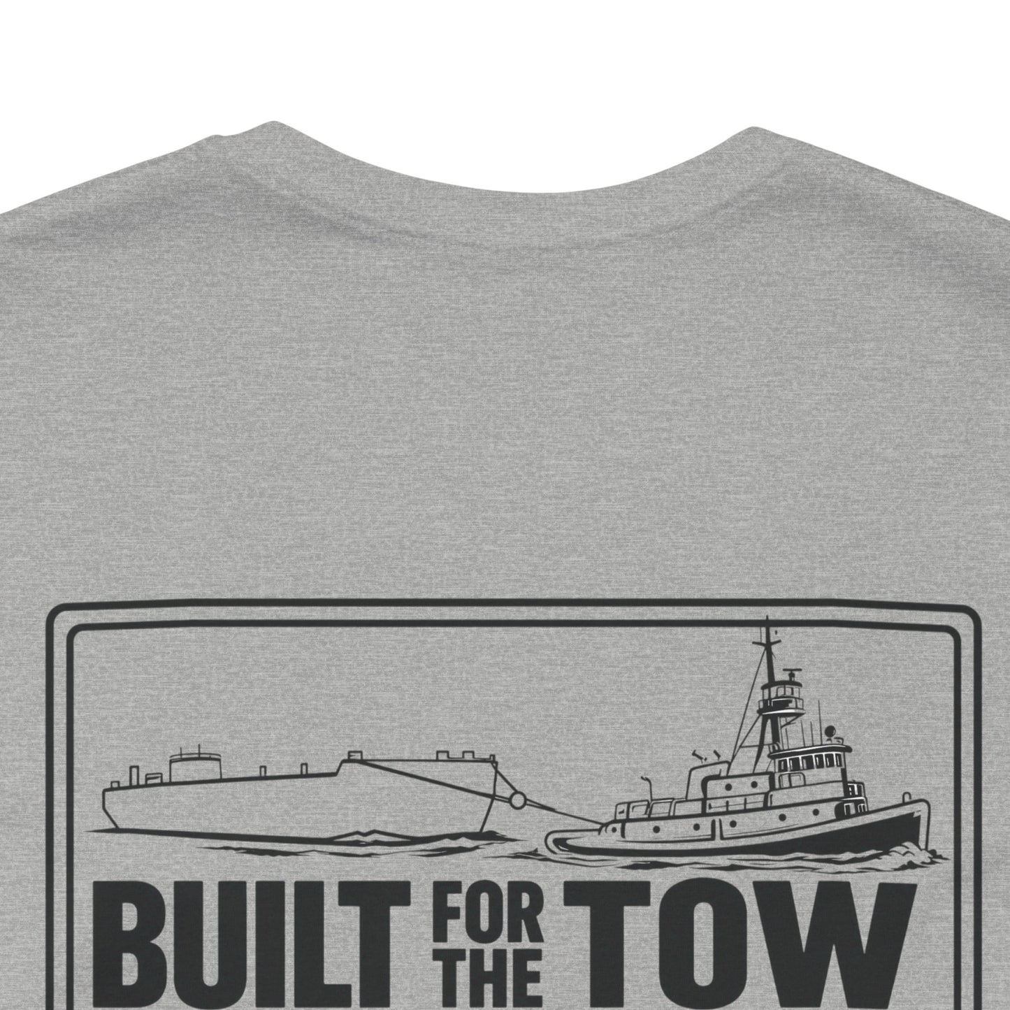 T-Shirt — "Life on the Wire / Built for the Tow" Towboat Crew Tee