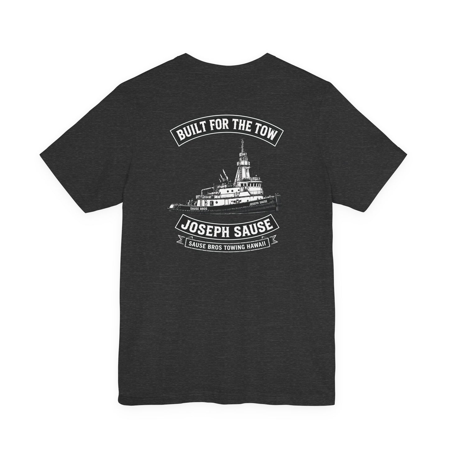 Joseph Sause Tugboat T-Shirt — Built for the Tow Crew Tee