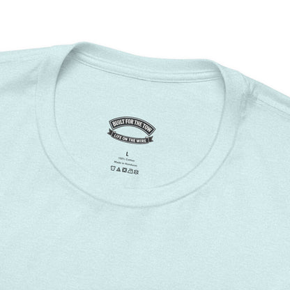 Life on the Wire Tugboat T-Shirt — Built for the Tow Maritime Tee