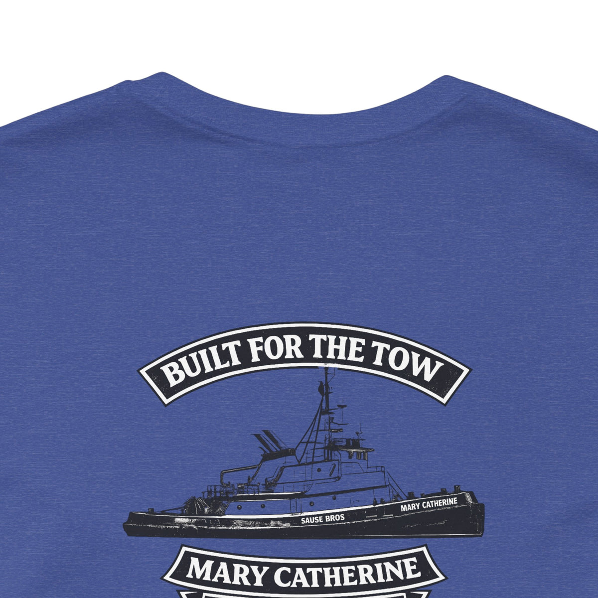 Built for the Tow T-Shirt — Tugboat Graphic with 'Built for the Tow' Text
