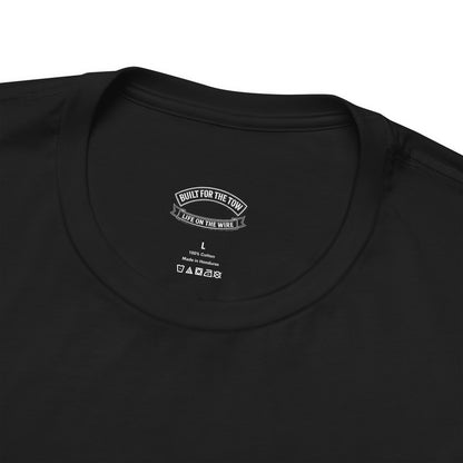 Life on the Wire Tugboat T-Shirt — Built for the Tow Maritime Tee