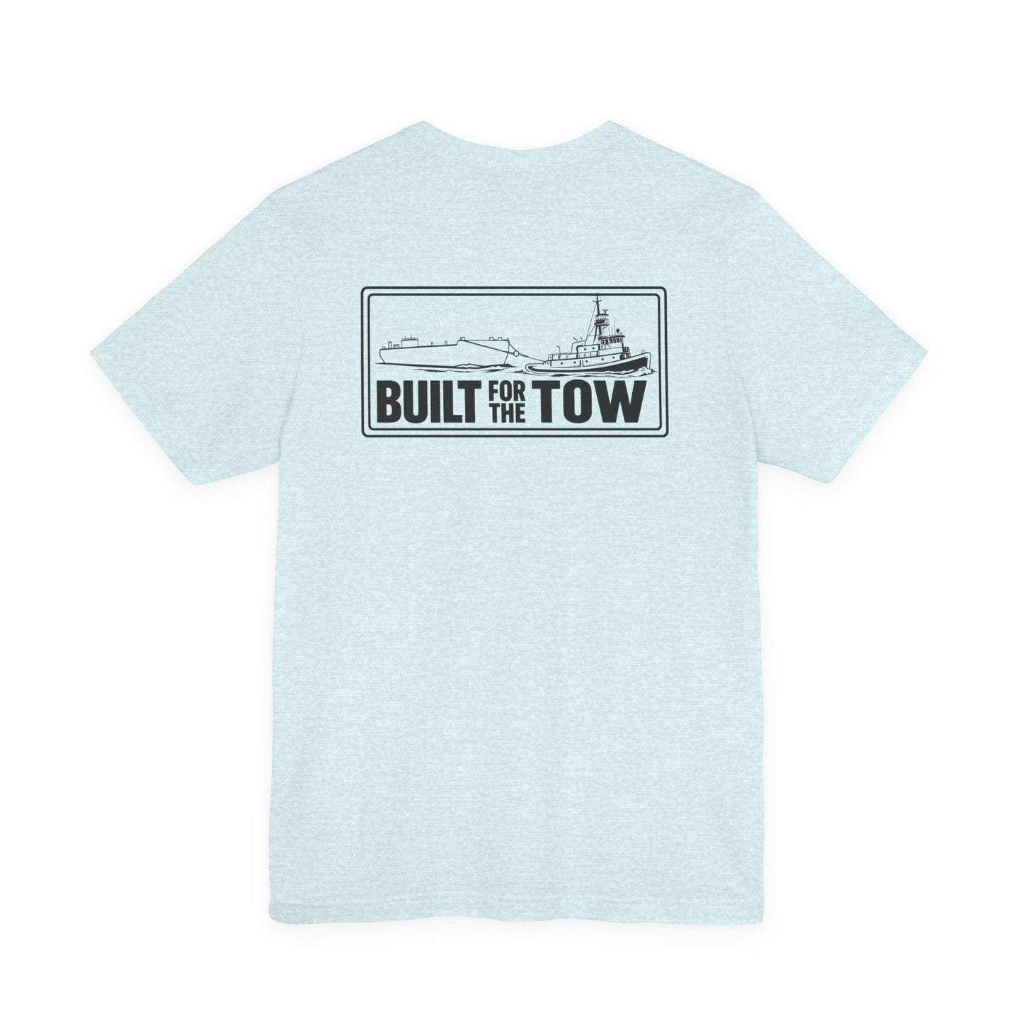 T-Shirt — "Life on the Wire / Built for the Tow" Towboat Crew Tee