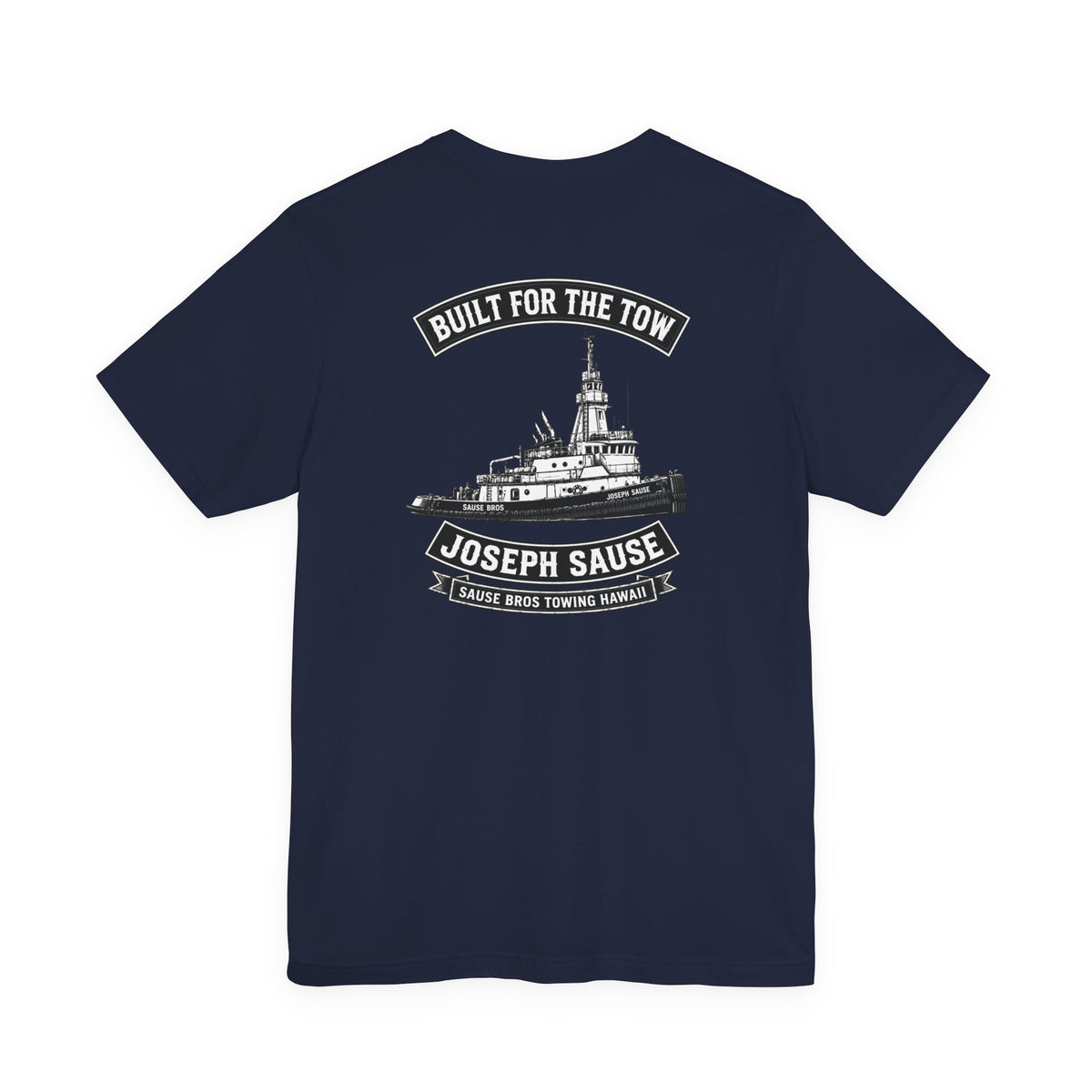 Joseph Sause Tugboat T-Shirt — Built for the Tow Crew Tee