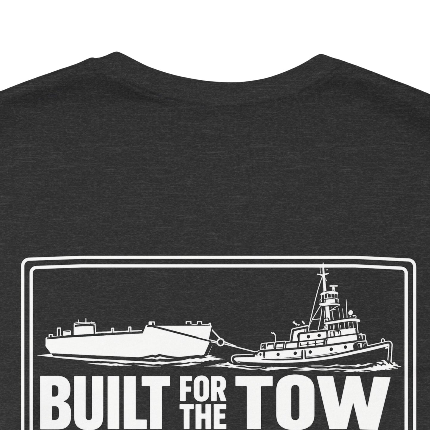 T-Shirt — "Life on the Wire / Built for the Tow" Towboat Crew Tee