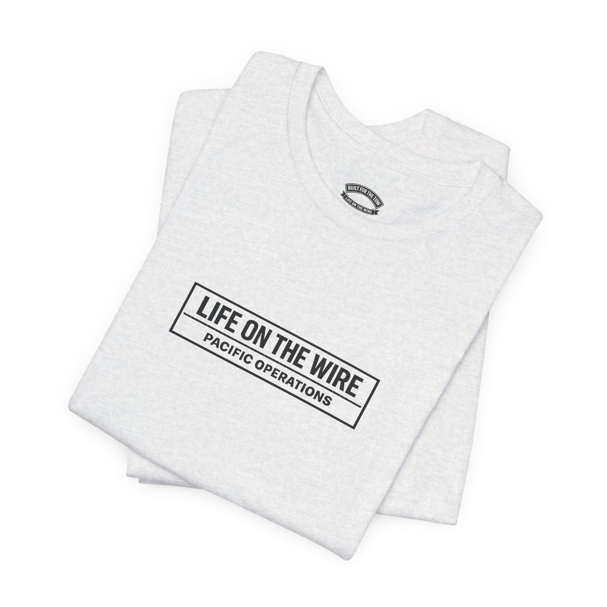 Life on the Wire Tugboat T-Shirt — Built for the Tow Maritime Tee