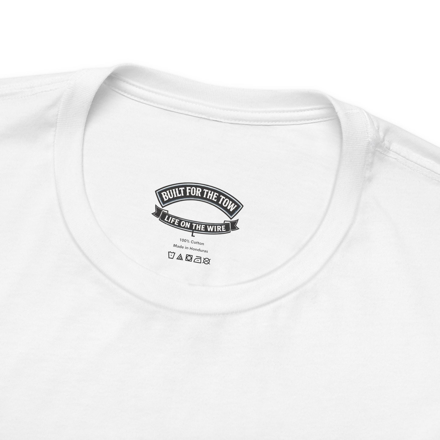 T-Shirt — "Life on the Wire / Built for the Tow" Towboat Crew Tee