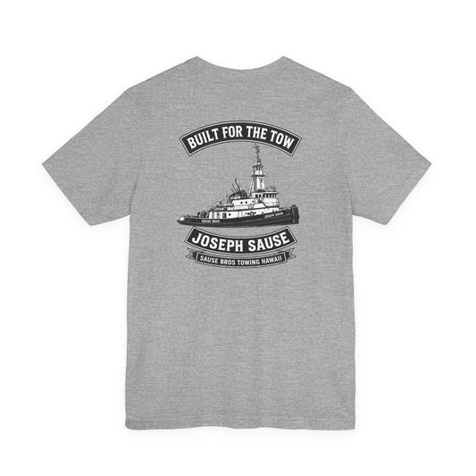 Built for the Tow T-Shirt — Joseph Sause Towboat Crew Tee