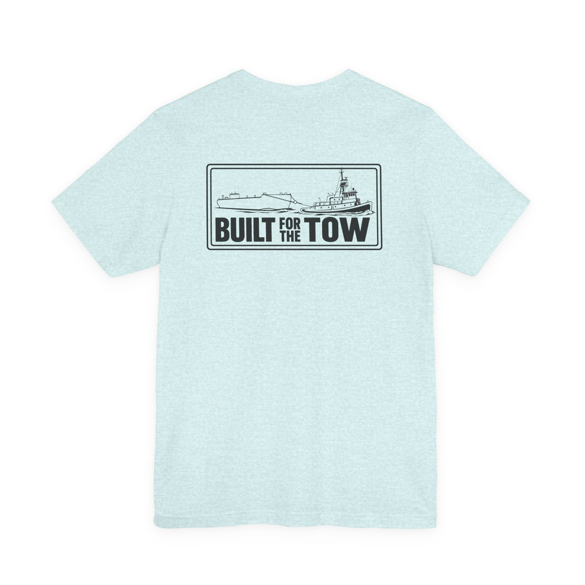 Life on the Wire Tugboat T-Shirt — Built for the Tow Maritime Tee