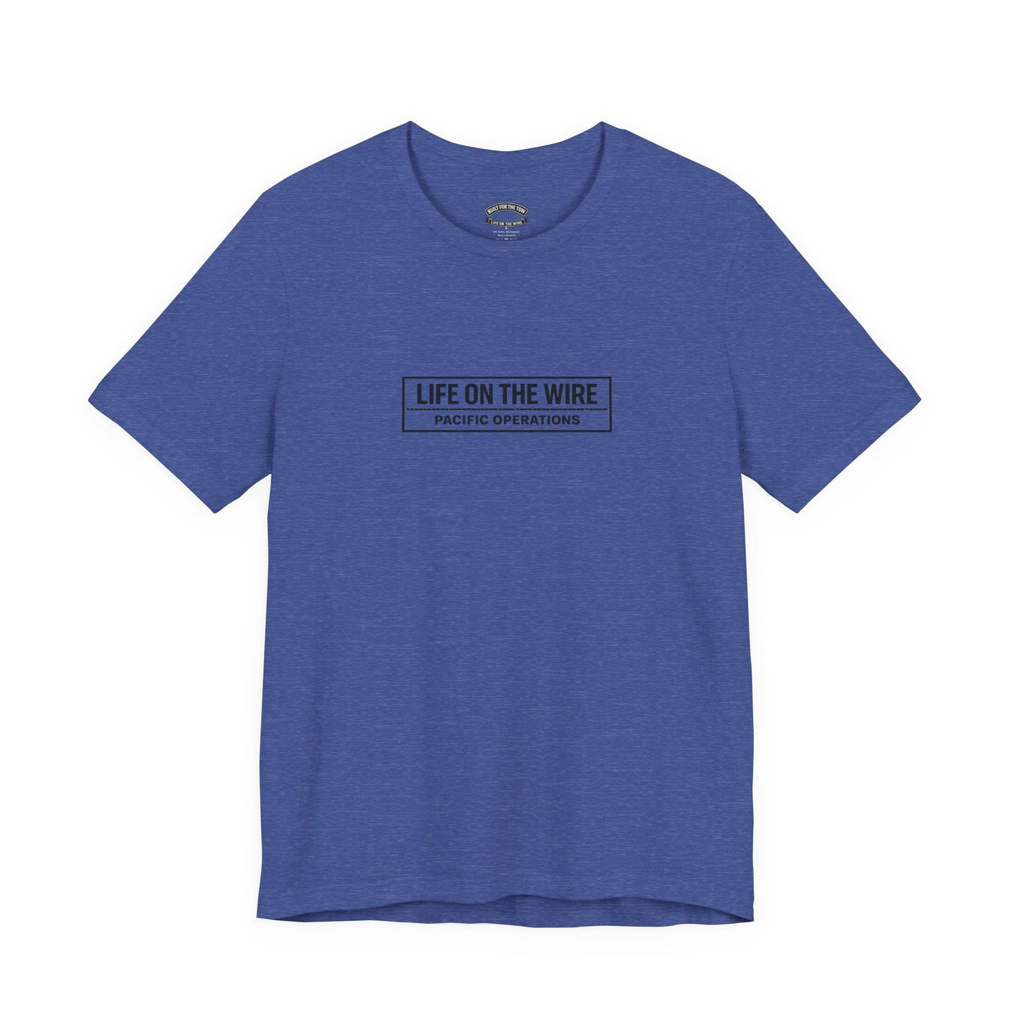 T-Shirt — "Life on the Wire / Built for the Tow" Towboat Crew Tee