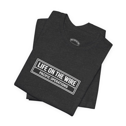 T-Shirt — "Life on the Wire / Built for the Tow" Towboat Crew Tee