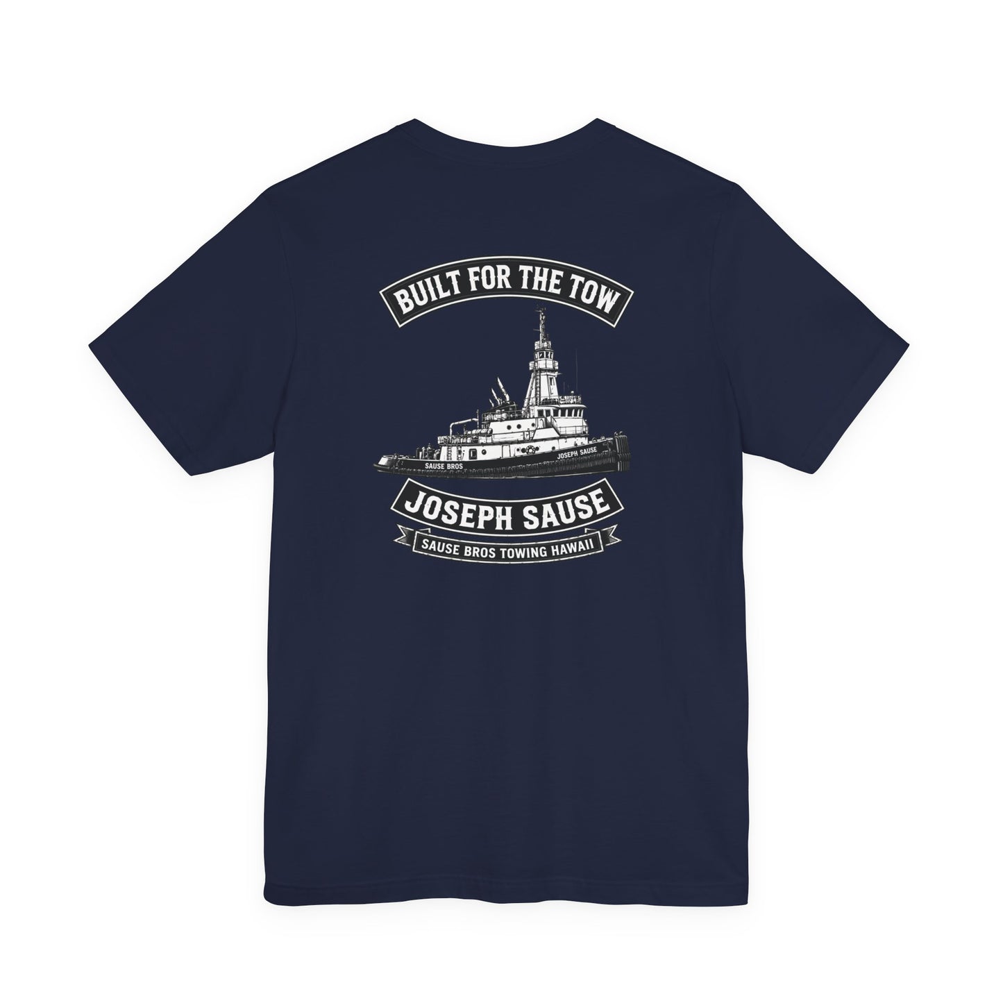 Joseph Sause Tugboat T-Shirt — Built for the Tow Crew Tee