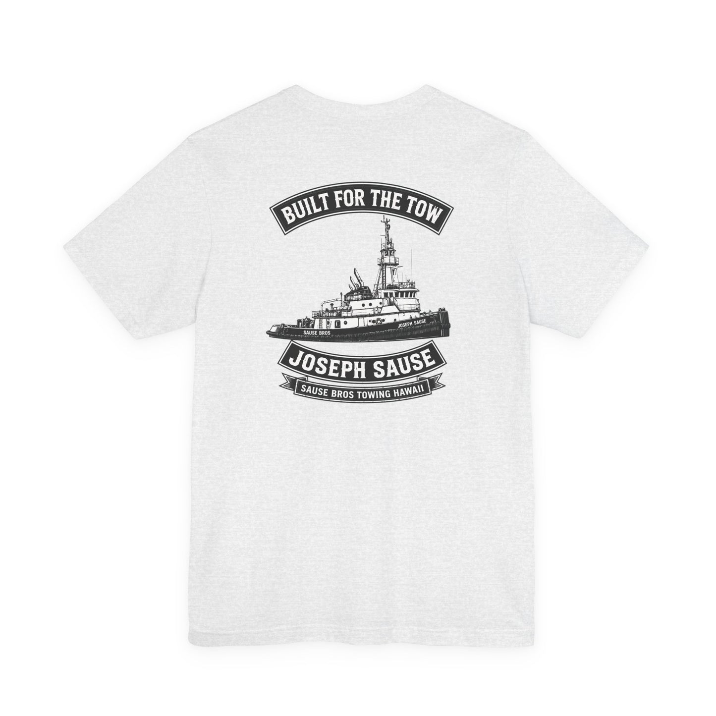 Joseph Sause Tugboat T-Shirt — Built for the Tow Crew Tee